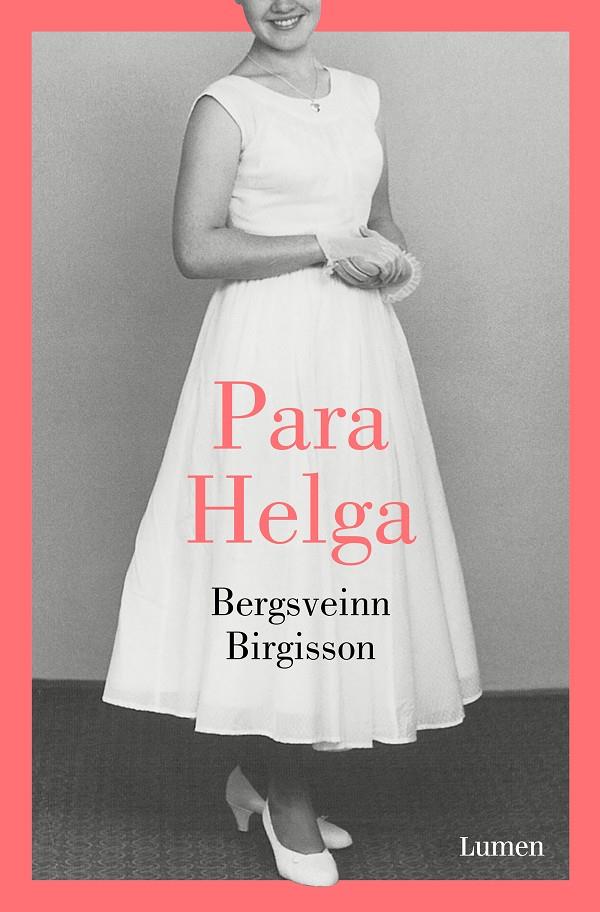 Para Helga | 9788426405708 | Birgisson, Bergsveinn | Llibreria Sendak