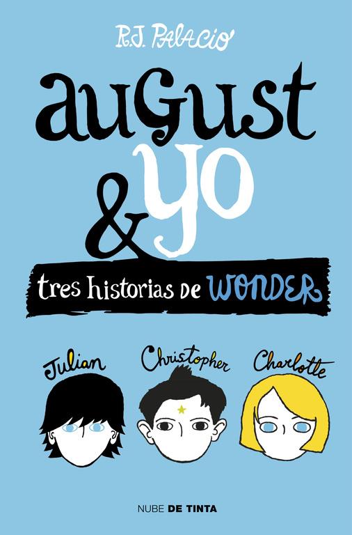 Wonder. August y yo | 9788415594987 | R.J. Palacio | Llibreria Sendak