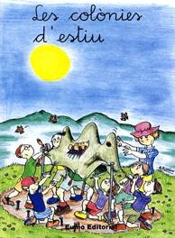 Les colònies d'estiu (mudes medials, x, sc, l·l, altres) | 9788476020517 | Adelina Palacín/Assumpta Verdaguer i Dodas | Librería Sendak