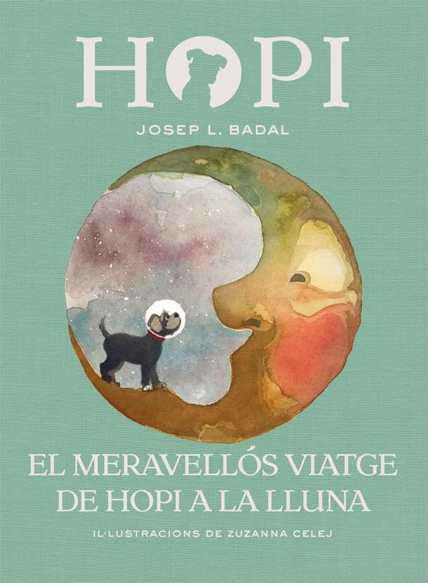 Hopi 10. El meravellós viatge de Hopi a la lluna | 9788424662523 | Badal, Josep Lluís | Librería Sendak