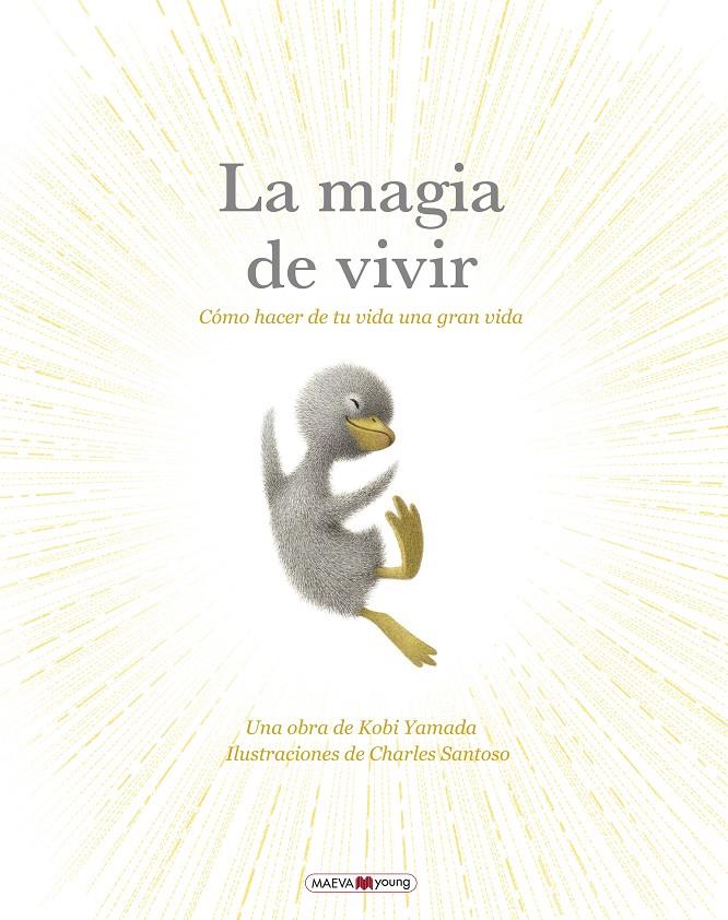 La magia de vivir | 9788410260269 | Yamada , Kobi/Santoso, Charles | Llibreria Sendak