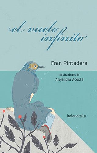 El vuelo infinito | 9788413430935 | Pintadera, Fran | Llibreria Sendak