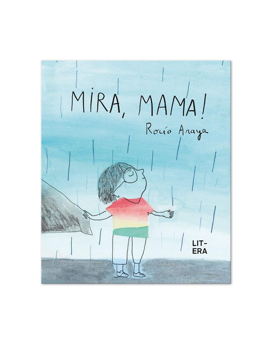 Mira, mama! | 9788412409543 | Araya Gutierrez, Rocío | Llibreria Sendak