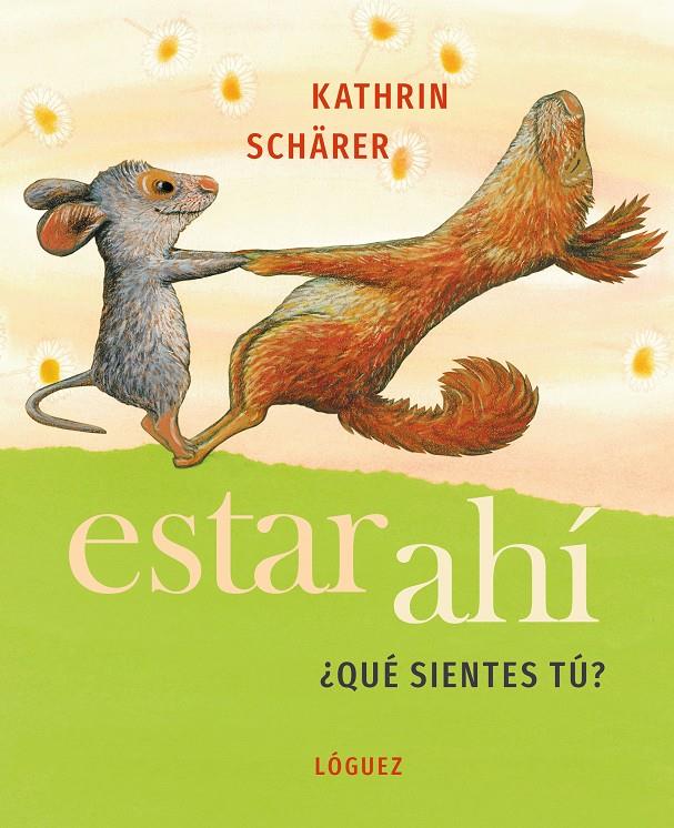Estar ahí. ¿Qué sientes tú? | 9788412311648 | Shärer, Katrin | Llibreria Sendak