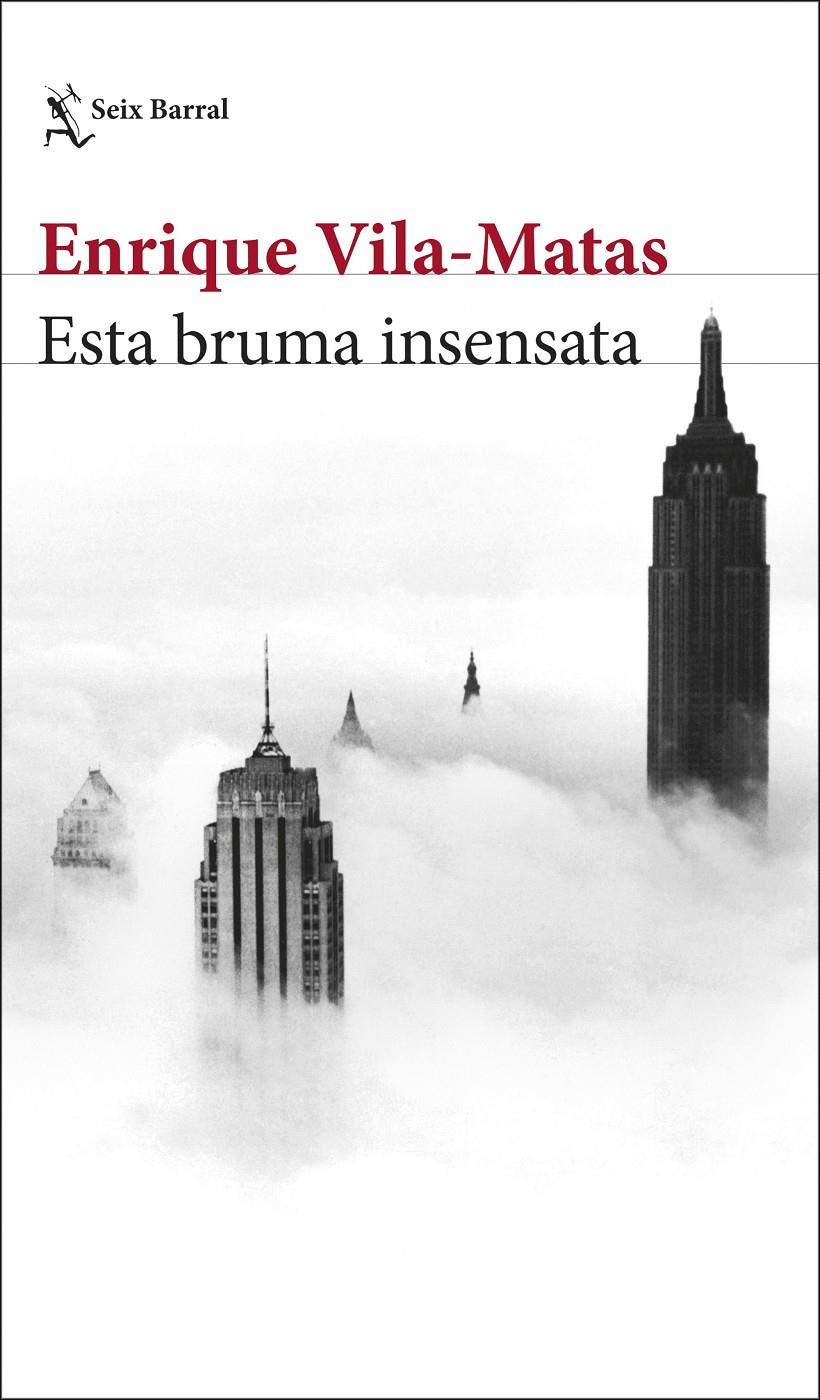 Esta bruma insensata | 9788432234897 | Vila-Matas, Enrique | Librería Sendak