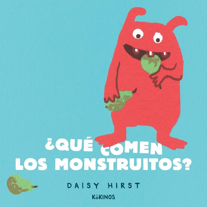 ¿Qué comen los monstruitos? | 9788417742904 | Hirst, Daisy | Llibreria Sendak