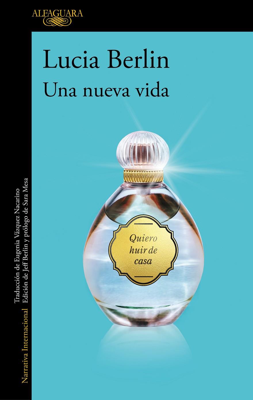Una nueva vida | 9788420470337 | Berlin, Lucia | Llibreria Sendak