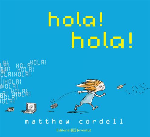 Hola, hola - Català | 9788426140265 | Cordell, Matthew | Llibreria Sendak