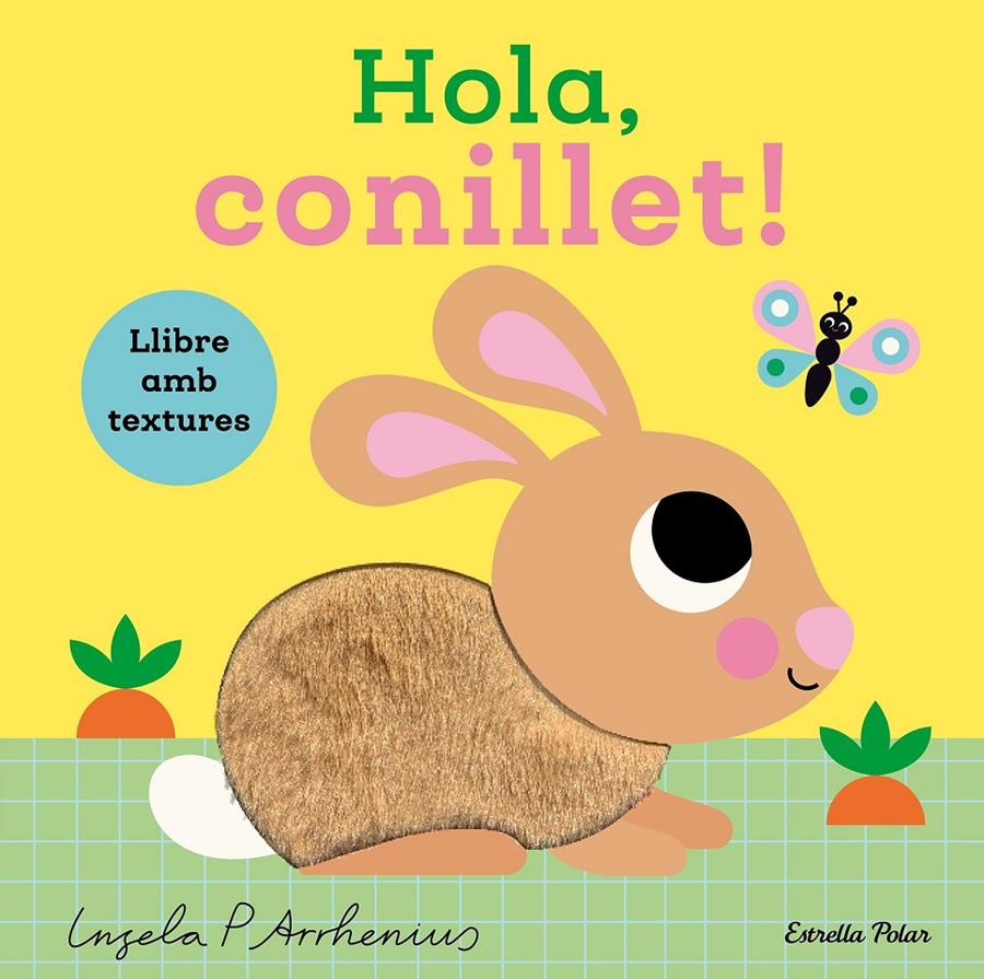 Hola, conillet! Llibre amb textures | 9791387782450 | Arrhenius, Ingela P. | Librería Sendak