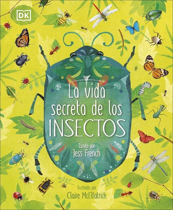 La vida secreta de los insectos | 9780241469286 | French, Jess | Llibreria Sendak
