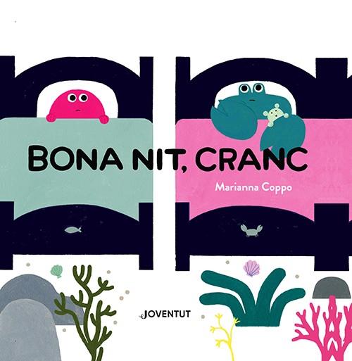 Bona nit, Cranc | 9788426148483 | Coppo, Marianna | Llibreria Sendak