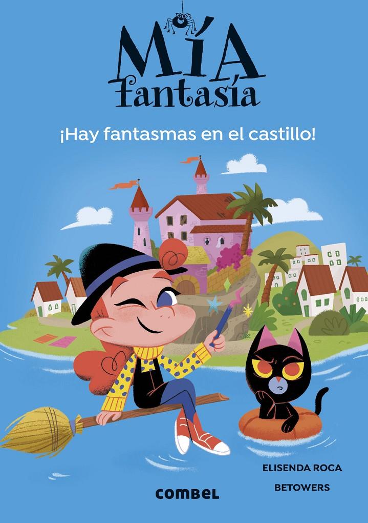 Mía Fantasía 7. Hay fantasmas en el castillo | 9788411581707 | Roca, Elisenda | Llibreria Sendak