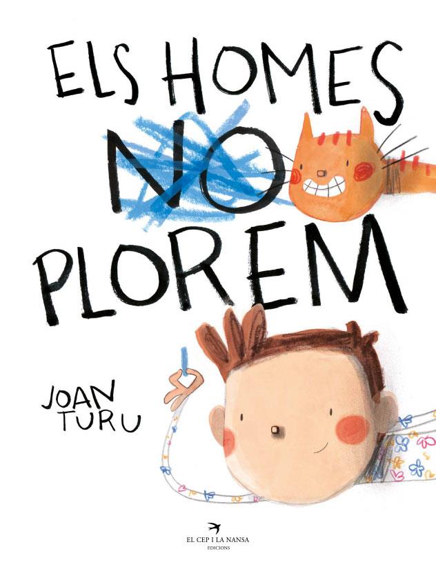 Els homes plorem | 9788418522765 | Turu, Joan | Librería Sendak