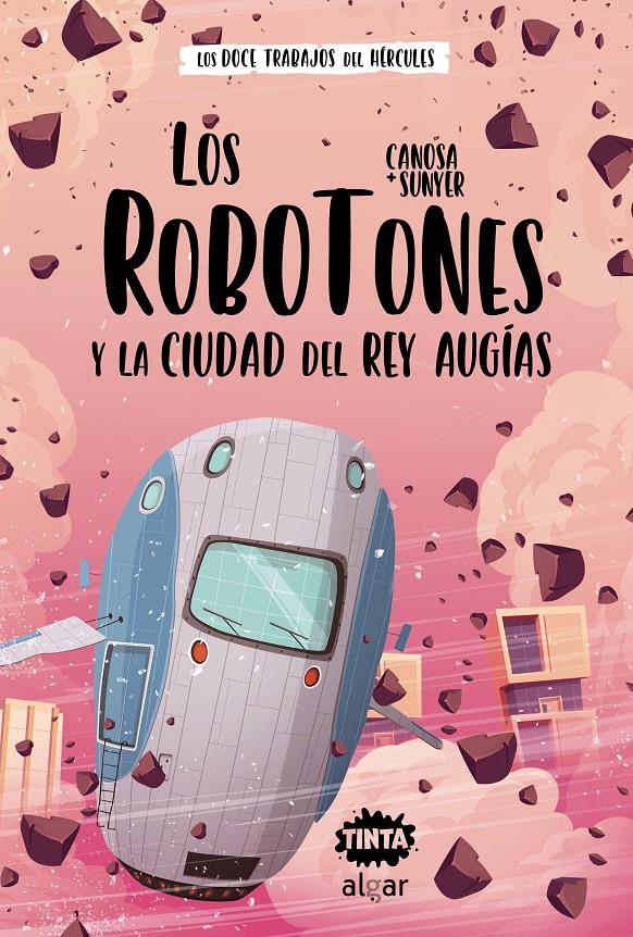 Los Robotones y la ciudad del rey Augías | 9788491425687 | Canosa, Oriol | Llibreria Sendak