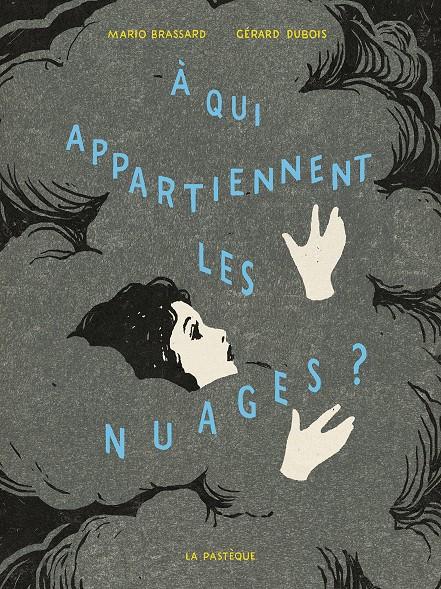 À qui appartiennent les nuages? | 9782897771065 | Brassard, Mario / Dubois, Gérard | Llibreria Sendak