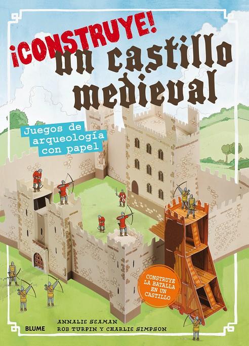 ¡Construye! Un castillo medieval | 9788498019179 | Seaman, Annalie/Turpin, Rob/Simpson, Charlie | Llibreria Sendak