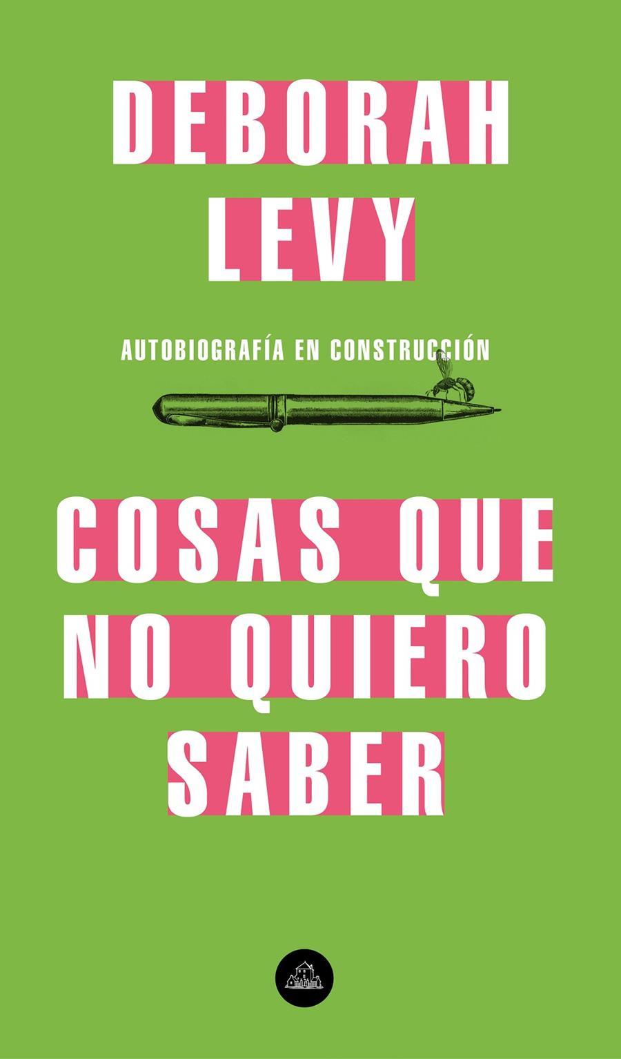 Cosas que no quiero saber | 9788439735724 | Levy, Deborah | Llibreria Sendak