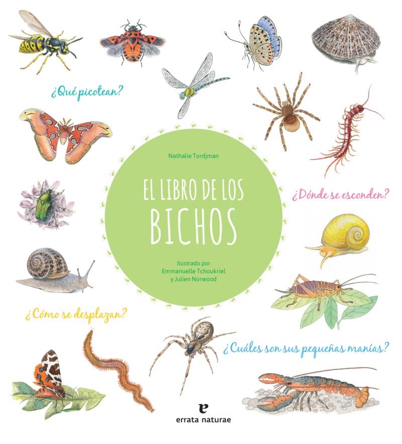 El libro de los bichos | 9788417800413 | Norwood Julien / Tchoukriel Emmanuelle / Tordjman Nathalie | Llibreria Sendak