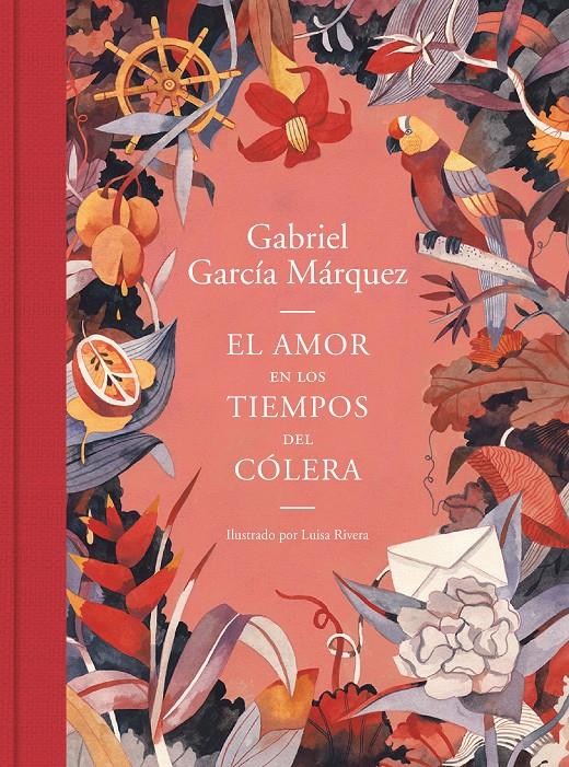 El amor en los tiempos del cólera (edición ilustrada) | 9788439735427 | García Márquez, Gabriel/Rivera, Luisa | Llibreria Sendak