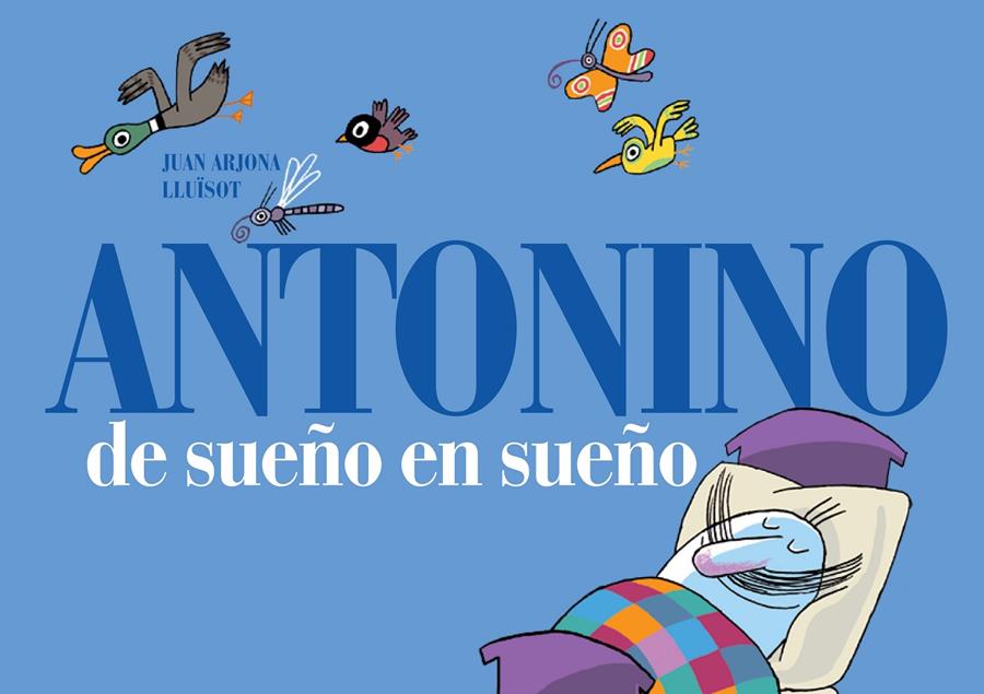 Antonino de sueño en sueño | 9788493941499 | Arjona Vázquez, Juan | Librería Sendak