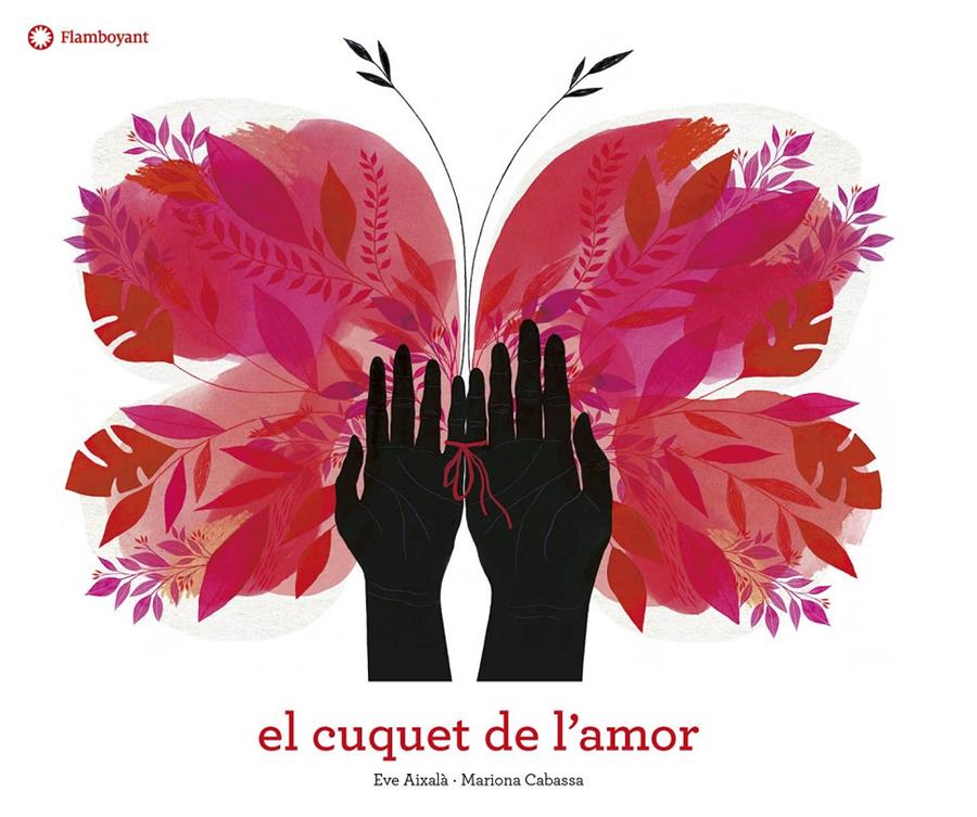 El cuquet de l'amor | 9788417749200 | Aixalà, Eve | Llibreria Sendak