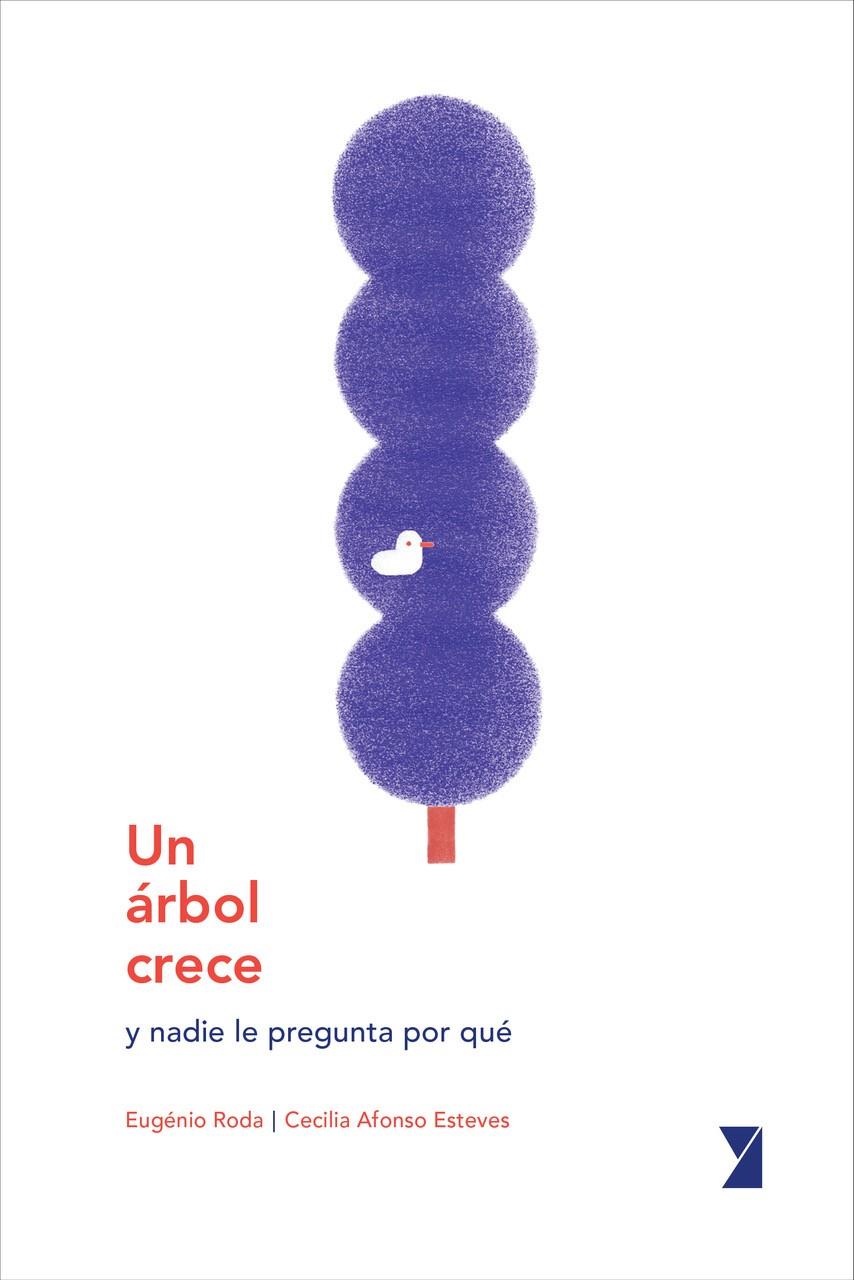 Un árbol crece | 9788494798986 | Roda, Eugénio / Afonso Esteves, Cecilia | Llibreria Sendak