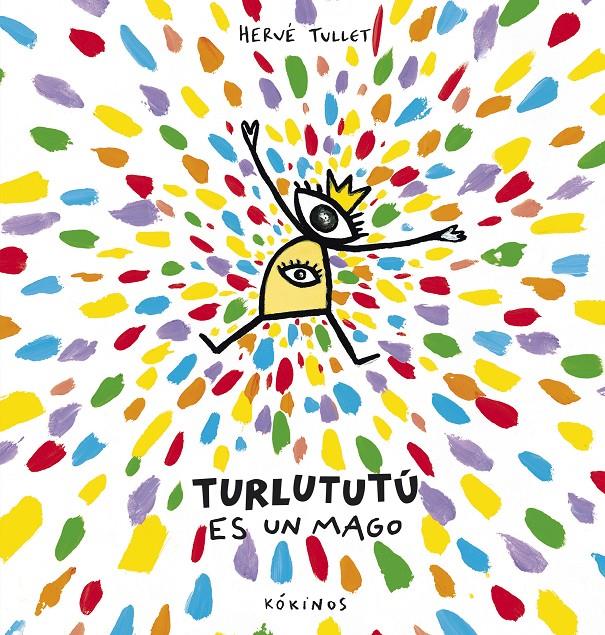 Turlututú es un mago | 9788417074081 | Tullet, Hervé | Librería Sendak