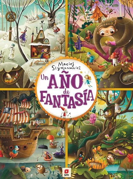 Un año de fantasía | 9788413185750 | Szymanowicz, Maciej | Librería Sendak