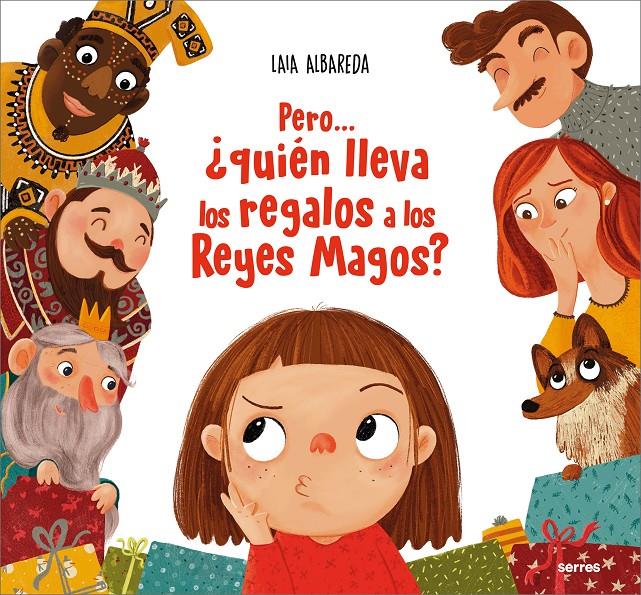 Pero... ¿quién lleva los regalos a los Reyes Magos? | 9788427239715 | Albareda, Laia | Llibreria Sendak