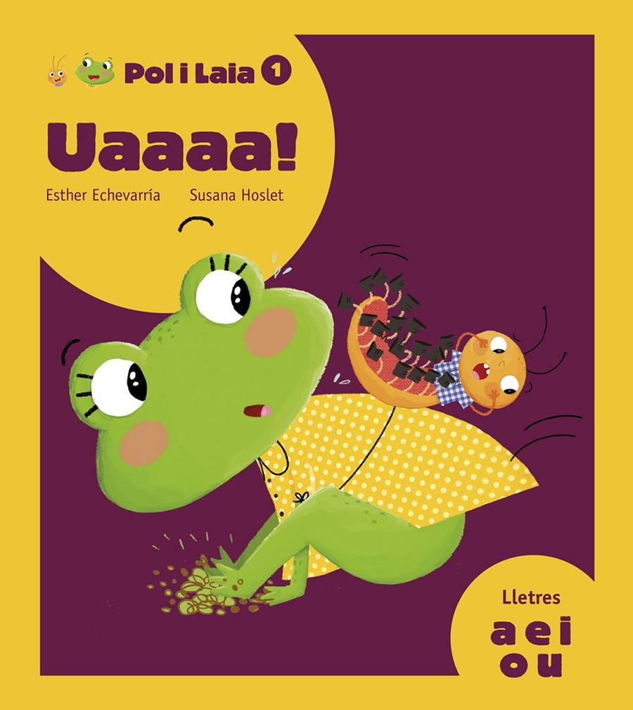 Uaaaa! | 9788447935789 | Echevarría Soriano, Esther | Llibreria Sendak