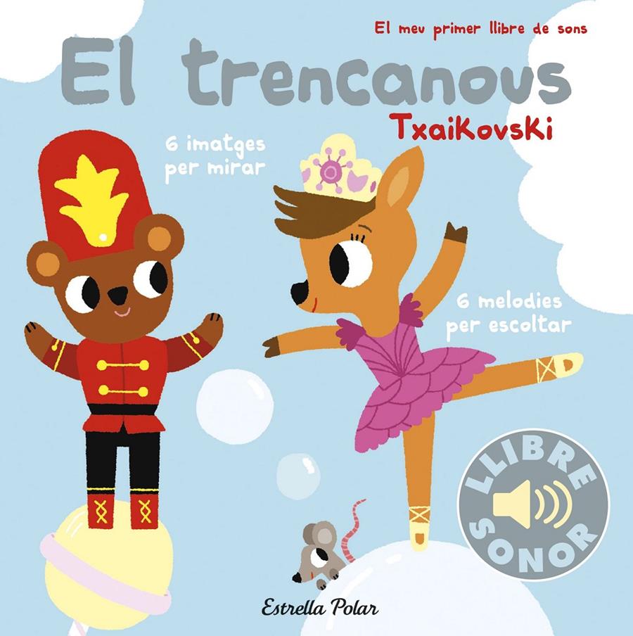 El trencanous. El meu primer llibre de sons | 9788491373995 | Billet, Marion | Llibreria Sendak