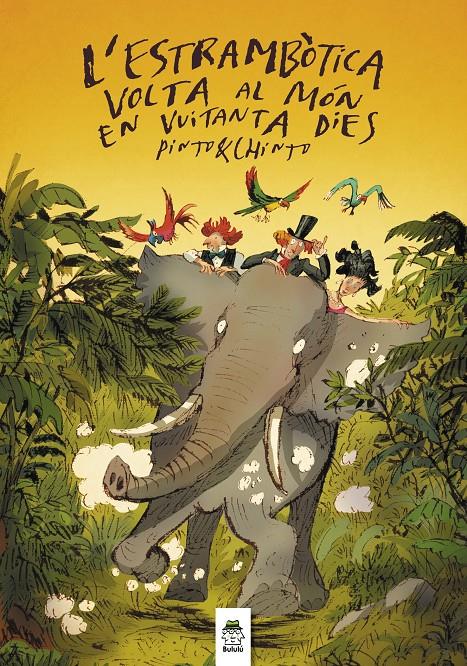 L'estrambòtica volta al món en vuitanta dies | 9788418667343 | Pinto & Chinto | Librería Sendak