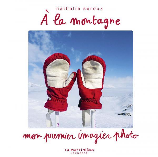 À la montagne | 9782732498232 | Nathalie Seroux | Llibreria Sendak