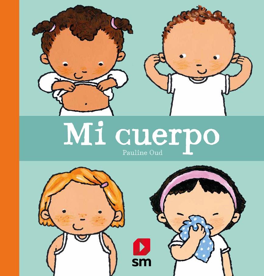 Mi cuerpo | 9788413182599 | Oud, Pauline | Librería Sendak