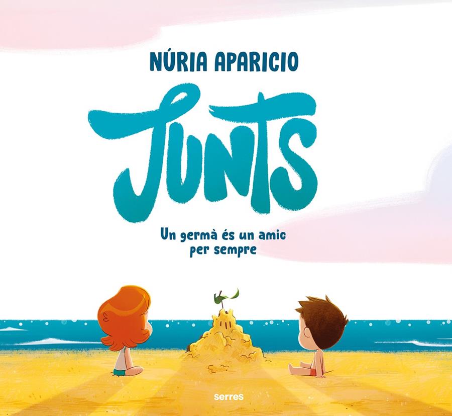 Junts: Un germà és un amic per sempre | 9788427244856 | Aparicio, Núria | Librería Sendak