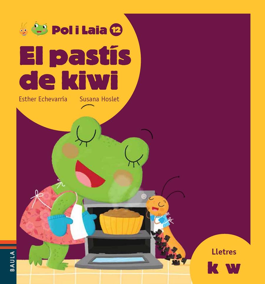 El pastís de kiwi | 9788447935895 | Echevarría Soriano, Esther | Llibreria Sendak