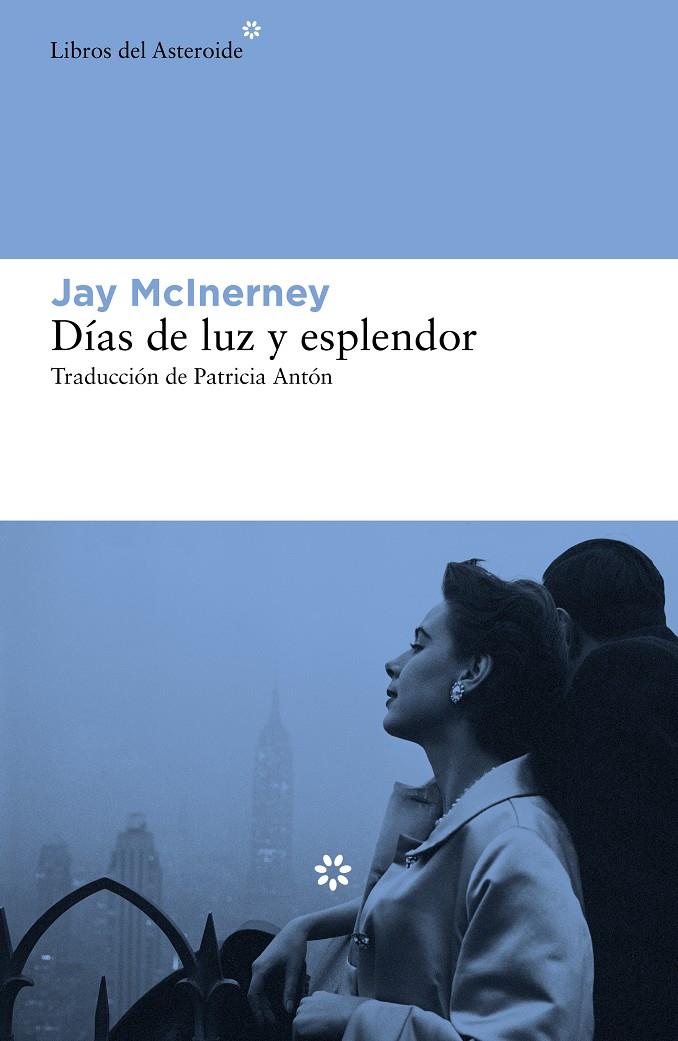 Días de luz y esplendor | 9788417977238 | McInerney, Jay | Llibreria Sendak