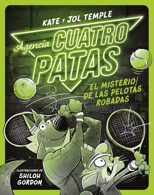 Agencia Cuatro Patas 3. El misterio de las pelotas robadas | 9788408260363 | Temple, Jol/Temple, Kate | Llibreria Sendak