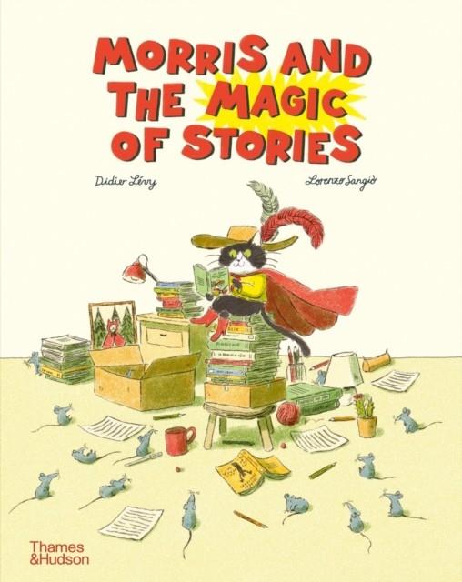 Morris and the Magic of Stories | 9780500653258 | Lévy, Didier / Sangiò, Lorenzo | Librería Sendak