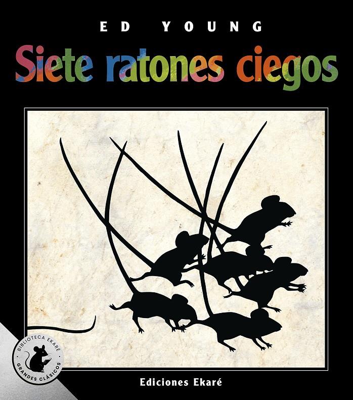 Siete ratones ciegos (Especial) | 9788412988307 | Ed Young | Librería Sendak