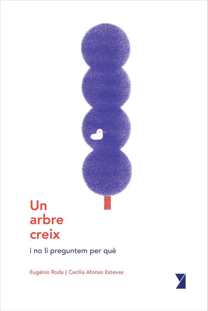 Un arbre creix | 9788494798993 | Roda, Eugénio / Afonso Esteves, Cecilia | Llibreria Sendak