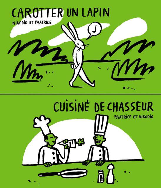 Carotter un lapin / Cuisiné de chasseur | 9782357610866 | Paatrice et Nikodio | Llibreria Sendak