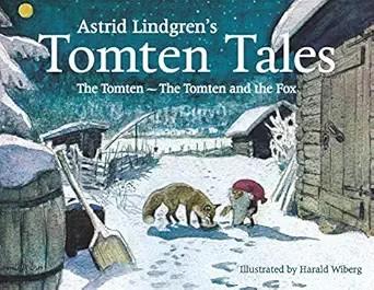 Astrid Lindgren's Tomten Tales: The Tomten and The Tomten and the Fox | 9781782504610 | Astrid Lindgren | Llibreria Sendak