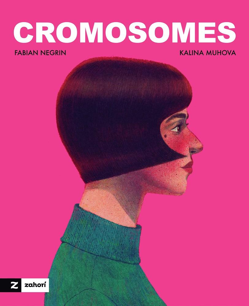 Cromosomes | 9791388269301 | Negrin, Fabian/Muhova, Kalina | Llibreria Sendak
