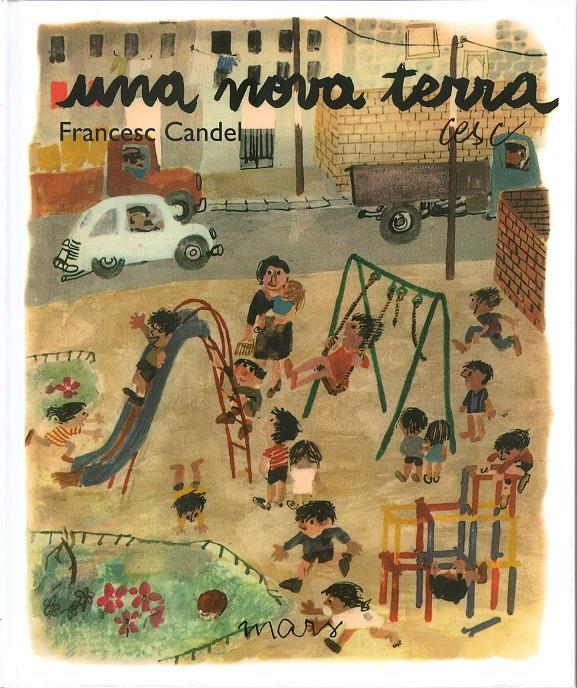 Una nova terra | 9788494529054 | Candel Tortajada, Francesc/Vila Rufas, Cesc | Llibreria Sendak