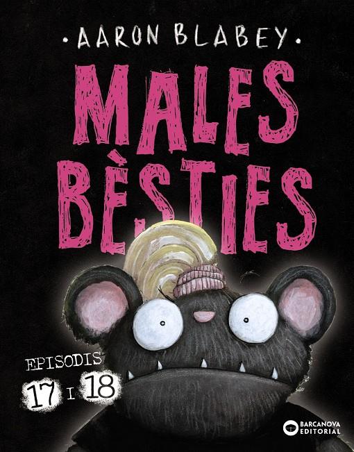 Males bèsties. Episodis 17 i 18 | 9788448964450 | Blabey, Aaron | Llibreria Sendak