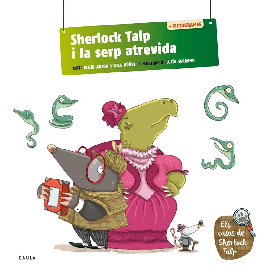 Sherlock Talp i la serp atrevida | 9788447954582 | Antón Blanco, Rocío/Núñez Madrid, Dolores | Llibreria Sendak