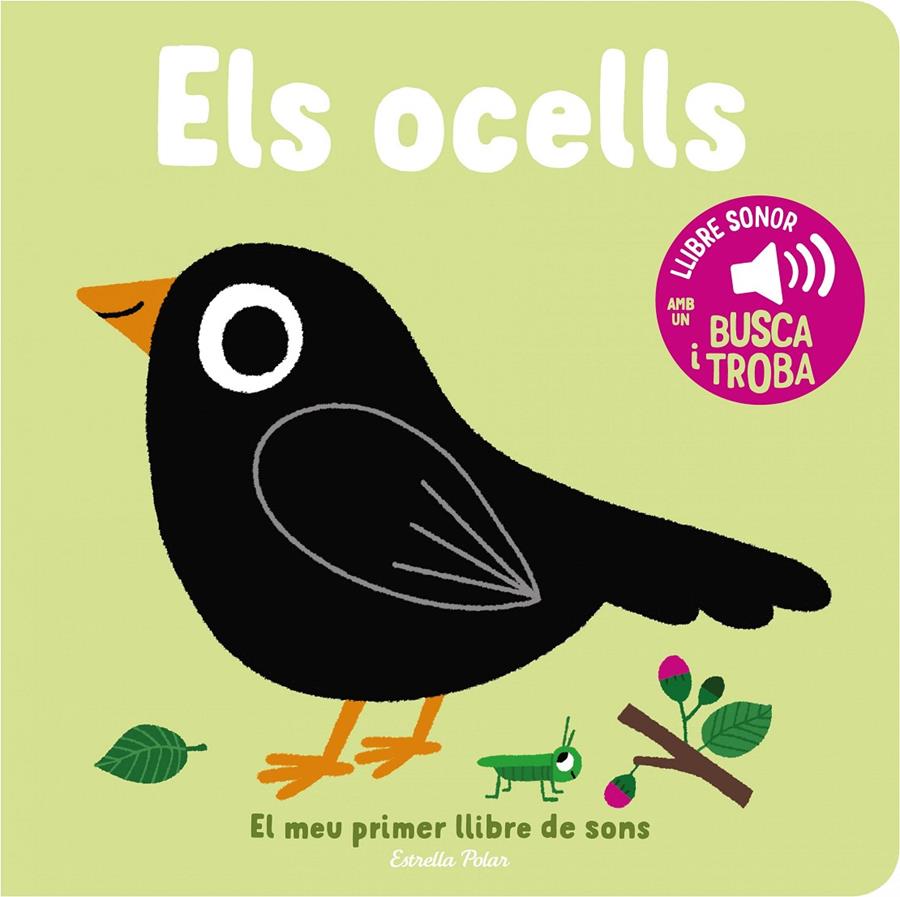 Els ocells. El meu primer llibre de sons | 9788413893969 | Billet, Marion | Llibreria Sendak