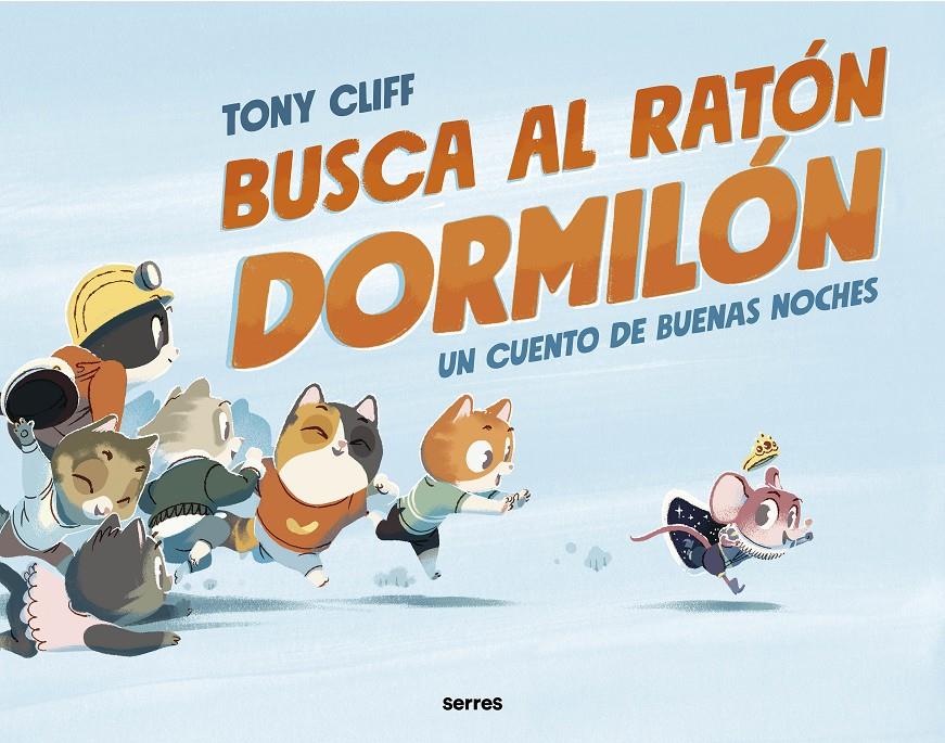 Busca al ratón dormilón | 9788427221260 | Cliff, Tony | Llibreria Sendak