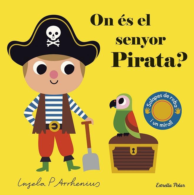 On és el senyor Pirata? | 9788491379690 | Arrhenius, Ingela P. | Llibreria Sendak